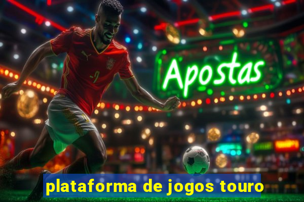 plataforma de jogos touro